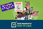 Quebra-Cabeça <em>Aqui Mosquito Não Se Cria</em>