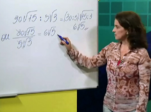 Aula 23 – Multiplicação e divisão com radicais