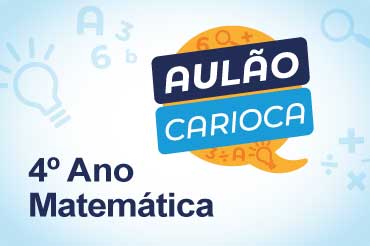 Matemática - 4º Ano | 3º bimestre - tarde